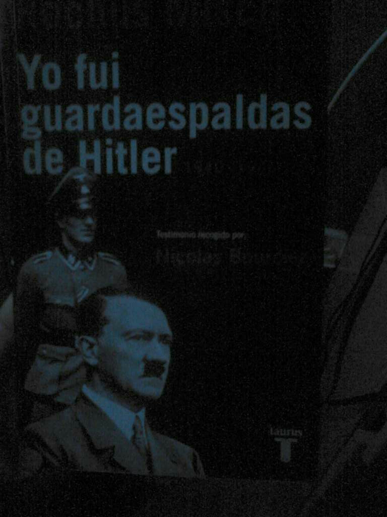 REGALO Yo fui guardaspaldas de Hitler (libro) REGALO Yo fui guardaspaldas de Hitler (libro)